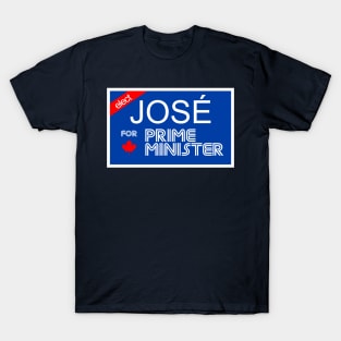 ELECT Jose for Prime Minister! T-Shirt